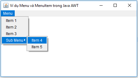 Ví dụ MenuItem và Menu trong Java AWT