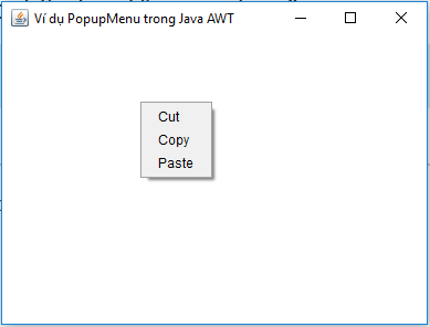 Ví dụ PopupMenu trong Java AWT