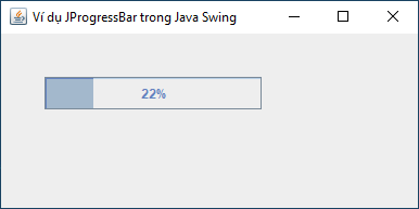 Lớp JProgressBar trong Java Swing
